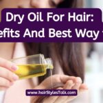 Dry Oil For Hair: 4 Benefits And Best Way to Use